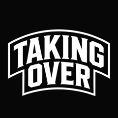 TAKING OVER