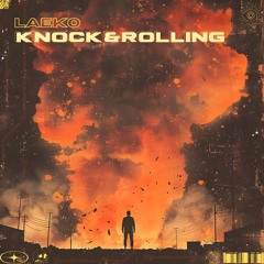 KNOCK & ROLLING