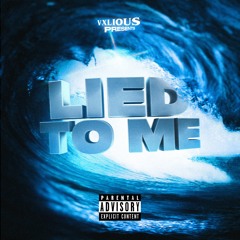 Vxlious - Lied To Me (prod. Makurmula)