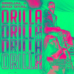 8Belial x Bad Gyal - ORILLA (Oscar Orozco Bootleg) 160 BPM