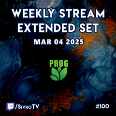Live @ Twitch.tv/SivroTV - 03/04/2025 [5hr Extended Set]