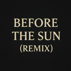 Before The Sun V2
