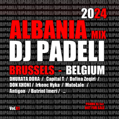 ALBANIA MIX DJ PADELI 2024