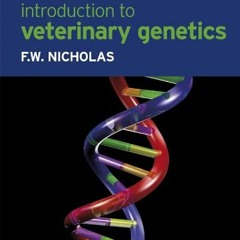 [View] KINDLE PDF EBOOK EPUB Introduction to Veterinary Genetics by  Frank W. Nichola