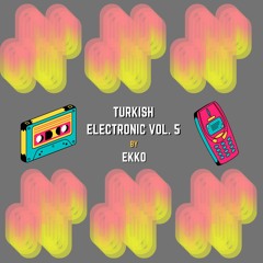 Turkish Electronic Vol. 5