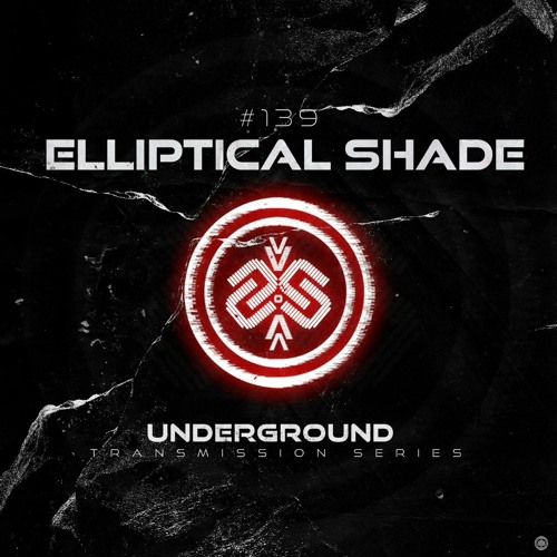 ELLIPTICAL SHADE I Underground - ТЯΛЛSMłSSłФЛ CXXXIX