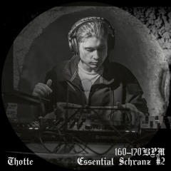 Thotte - Essential Schranz #2
