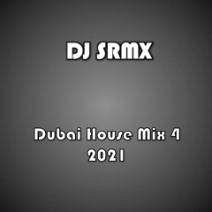 2021 Dubai House Mix 4
