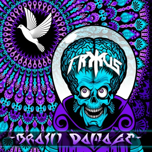 TRXUS ॐ BRAIN DAMAGE ⚡ Dark Full On 2021