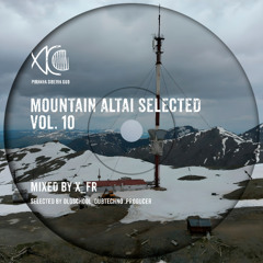 Mountain Altai Selected, Vol. 10 - X_FR
