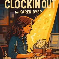 Clockin' in, Clockin' out