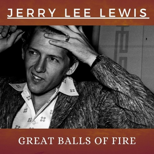 Stream Great Balls of Fire by Jerry Lee Lewis | Listen online for free on  SoundCloud