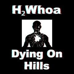 Dying on Hills