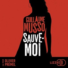 Livre Audio Gratuit 🎧 : Sauve-Moi, De Guillaume Musso