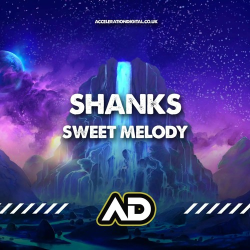 Shanks - Sweet Melody (FREE DOWNLOAD)