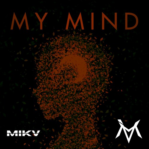 MIKV - MY MIND