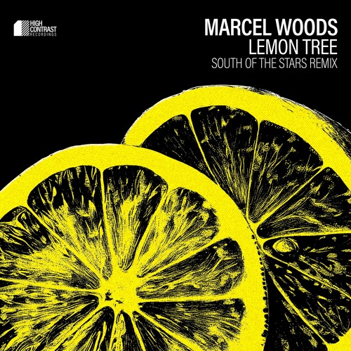 Marcel Woods - Lemon Tree (South Of The Stars Remix) [High Contrast Recordings]