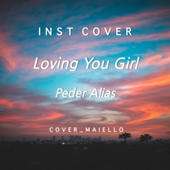 [Inst Cover] Peder Elias - Loving You GirlㅣCover By. 메이엘로(Maiello)