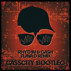 Rhythem & Gash (Flava D Remix) [CassCity Bootleg]