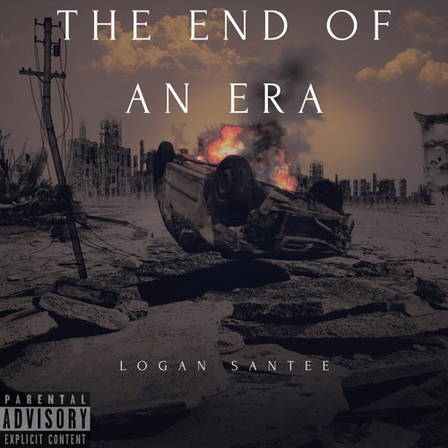 The End of an Era (LoganSantee)