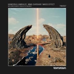 PREMIERE: Hamoon & Amiralee, Nima Sarshar - Mass Effect (Sam Welt Remix) [Terranova]