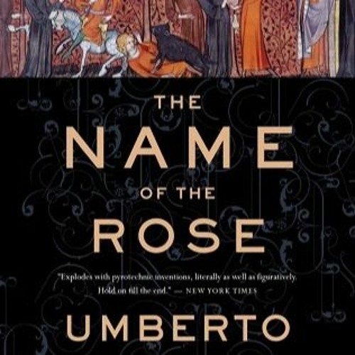 Stream [PDF] READ The Name of the Rose By [PDF/Book] Read Umberto Eco For  Free by Dokite Misa | Listen online for free on SoundCloud