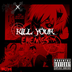 KILL YOUR ENEMIES‼️ (prod. DELIXE)