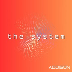 The System