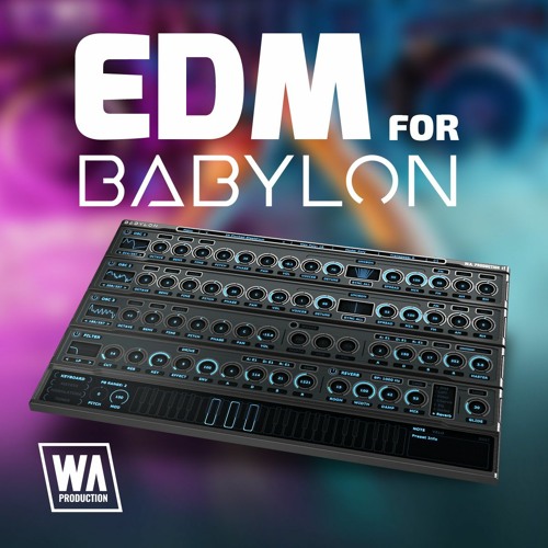 EDM For Babylon | 120 Babylon Presets