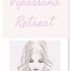 vipassana Retreat