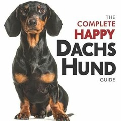 Read online The Complete Happy Dachshund Guide: The A-Z Dachshund Manual for New and Experienced Own