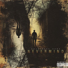 Nevermind [Prod. Zyller]