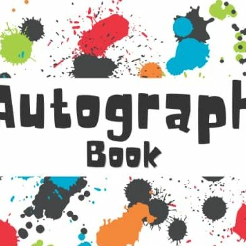 Read [EBOOK EPUB KINDLE PDF] Autograph book: Signature Collection 100 Unlined Blank P