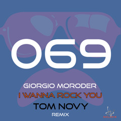 I Wanna Rock You (Tom Novy Radio Edit)