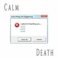 Calm Death