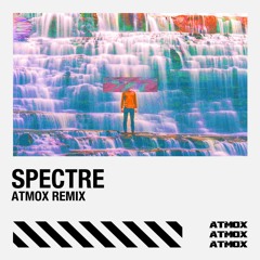 Spectre (ATMOX Remix)
