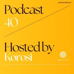 Podcast 040 • Hosted by Korosi  (HU) 🇭🇺