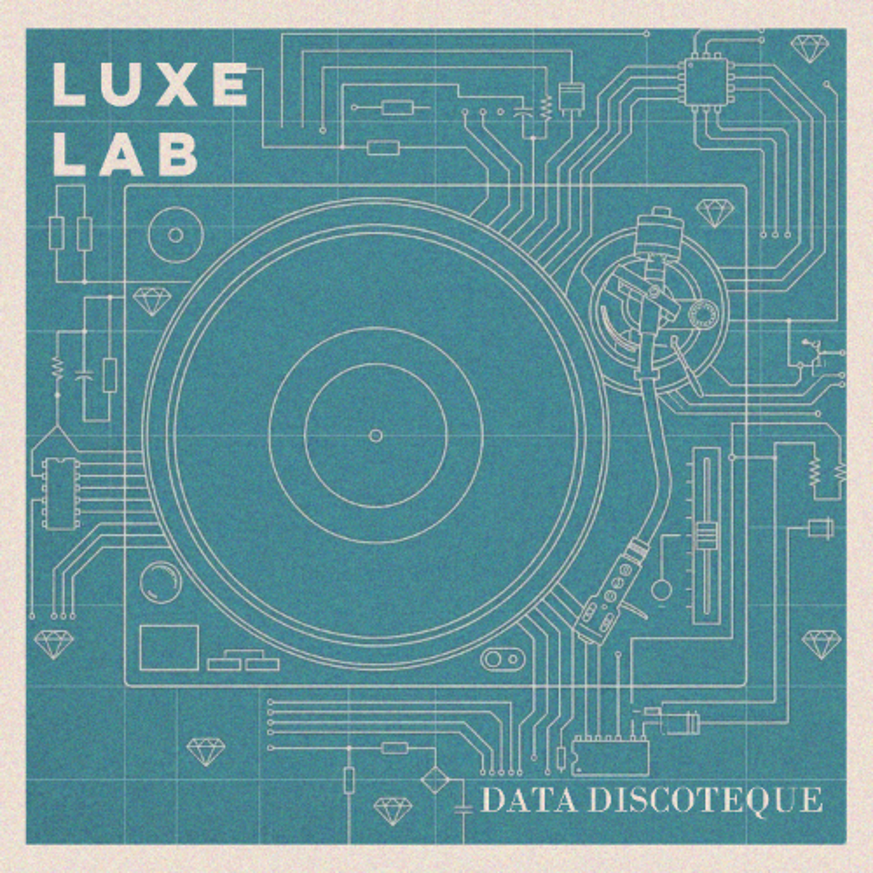 Luxe Lab - Data Discoteque episode artwork