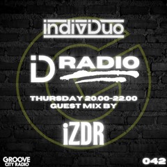 indiviDuo iD Radio 042 - Groove City Radio ft. iZDR