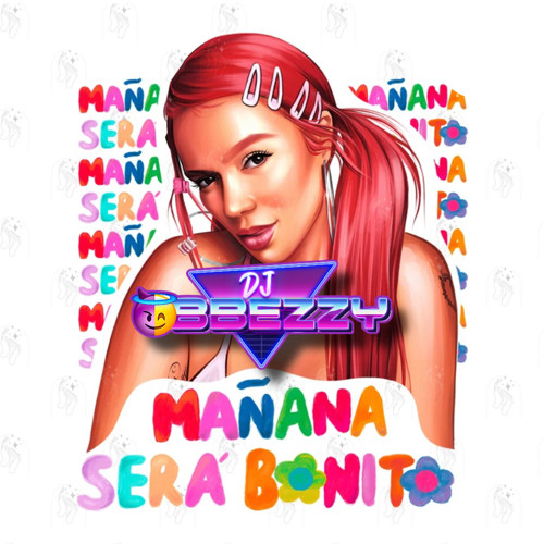 Stream KAROL G - MANANA SERA BONITO MIX by DJ OBBEZZY | Listen online for  free on SoundCloud