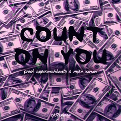2kthagoon - Count On You (prod. Capcrunchbeats & Mike Xanax)