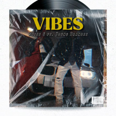 VIBES (feat. Young Brandzz)