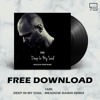 下载视频: FREE DOWNLOAD: 16BL - Deep In My Soul (Meadow Dawn Remix)
