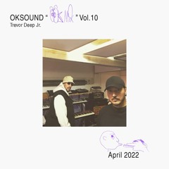 OK MIX Vol. 10 - Trevor Deep Jr.