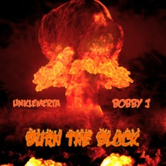 187ertamay x Bobby J - Burn The Block