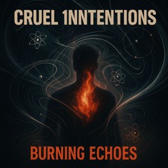 Burning Echoes