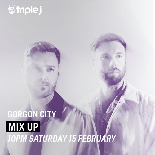 Stream Triple J Radio Mix Up 15th February By Gorgon City Listen Online For Free On Soundcloud Stream Triple J Radio Mix Up 15th February By Gorgon City Listen Online For Free On Soundcloud