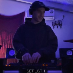 SET LIST I