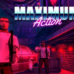 MAXIMUM Action - MEAN STREETS