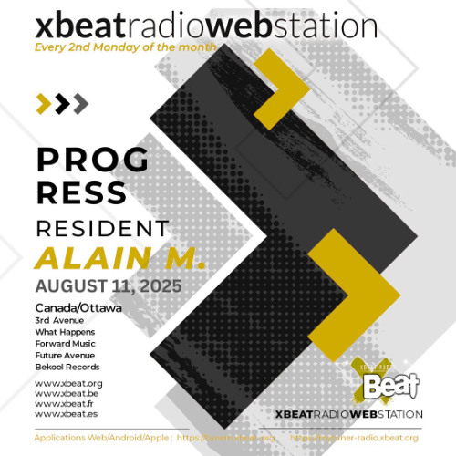Alain M. - Progress @ XBEAT Radio (2025-08-11)